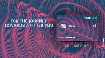 SBI Card PULSE: The Perfect Card for an Active Lifestyle